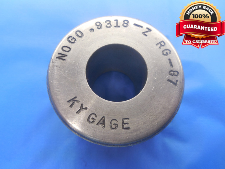 .9318 CLASS Z MASTER PLAIN BORE RING GAGE .9375 -.0057 UNDERSIZE 15/16 23.668 mm