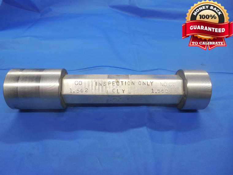 1.5620 & 1.5630 CLASS Y PIN PLUG GAGE GO NO GO 1.5625 +-.0005 1 9/16 1.562 1.563