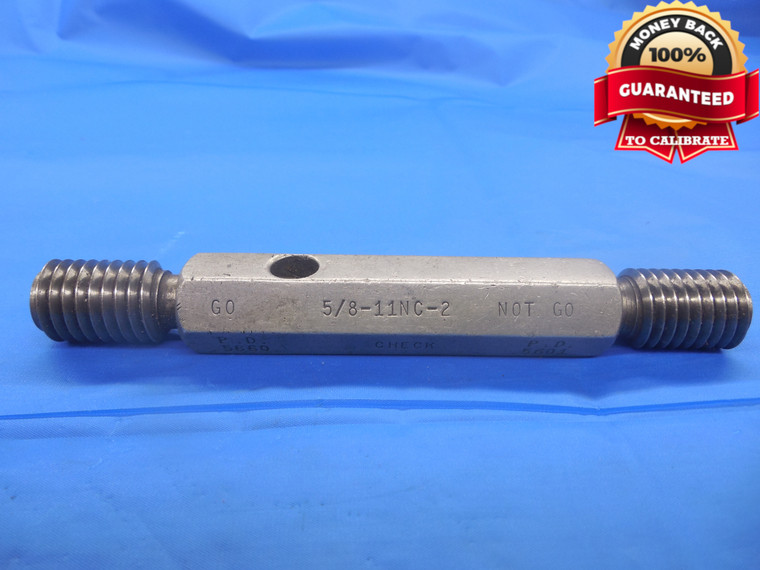 5/8 11 NC 2 SET THREAD PLUG GAGE .625 GO NO GO P.D.'S = .5660 & .5601 CHECK - DW5361BU