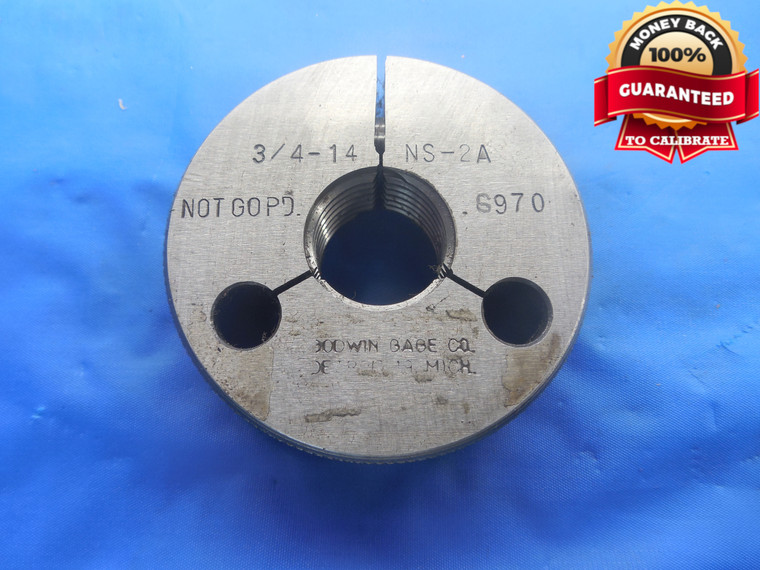 3/4 14 NS 2A THREAD RING GAGE .75 NO GO ONLY P.D. = .6970 UNS-2A 3/4"-14 TOOL - DW5486BU