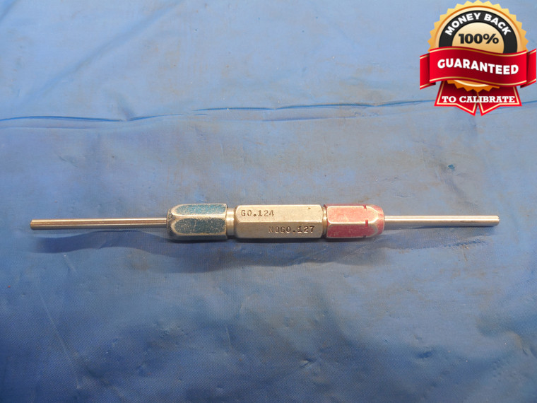 .1240 & .1270 CL X PIN PLUG GAGE GO NO GO .1250 -.0010 UNDERSIZE 1/8 .124 .127