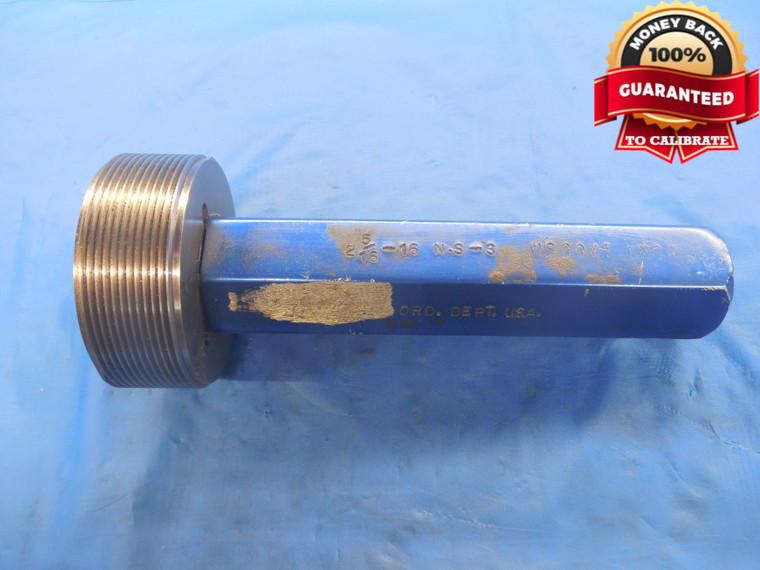 2 5/16 16 NS 3 THREAD PLUG GAGE 2.3125 NO GO ONLY P.D. = 2.2763 UNS-3 INSPECTION - DW5713BU