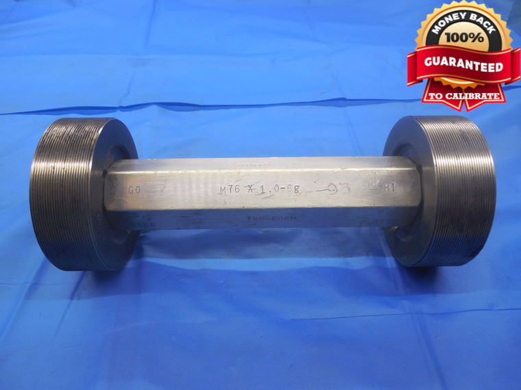 M76 X 1 6g METRIC THREAD PLUG GAGE 76.0 1.0 GO NO GO P.D.'S = 2.9666 & 2.9737 - DW5786RD