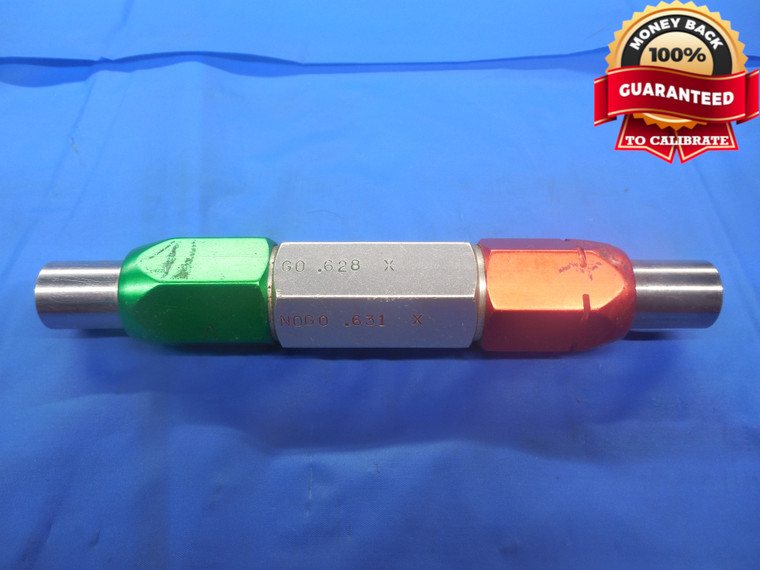 .6280 & .6310 CLASS X PIN PLUG GAGE GO NO GO .6250 +.0030 OVERSIZE 5/8 16.027 mm