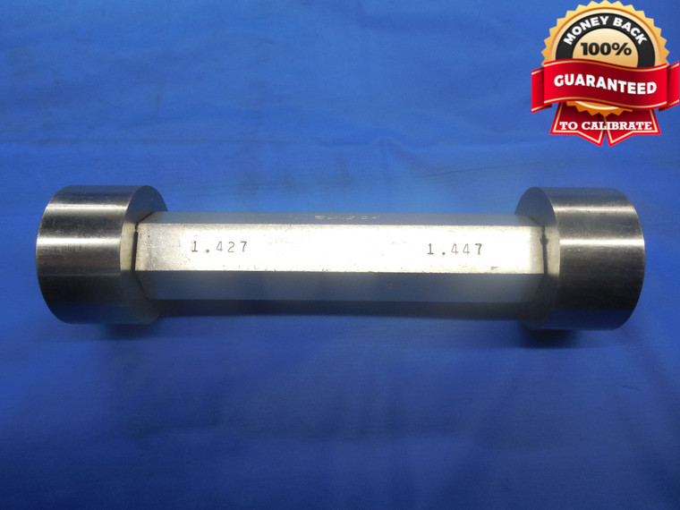 1.4270 & 1.4470 PIN PLUG GAGE GO NO GO 1.4375 -.0105 UNDERSIZE 1 7/16 36.246 mm