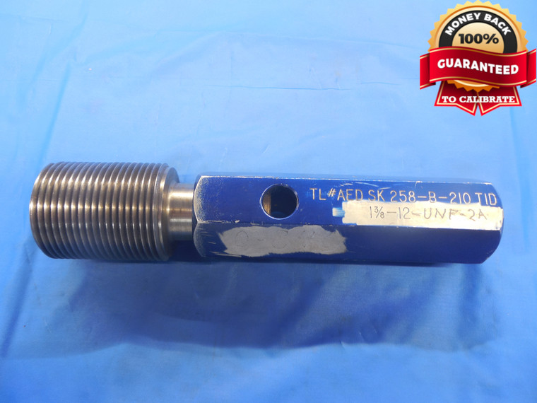 1 3/8 12 UNF 2A BEFORE PLATE SET THREAD PLUG GAGE 1.375 GO ONLY P.D. = 1.3169 - DW6205RD