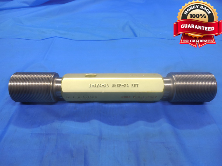 1 1/4 18 UNEF 2A PREPLATE SET THREAD PLUG GAGE 1.25 GO NO GO = 1.2104 & 1.2067 - DW6287RD