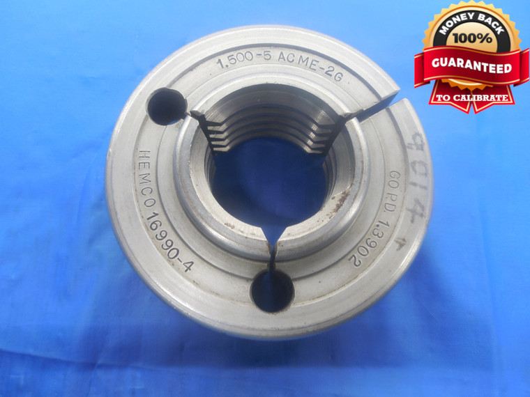 1 1/2 5 NA 2G ACME THREAD RING GAGE 1.5 5.0 GO ONLY P.D. = 1.3902 1 1/2"-5 CHECK - DW6289RD