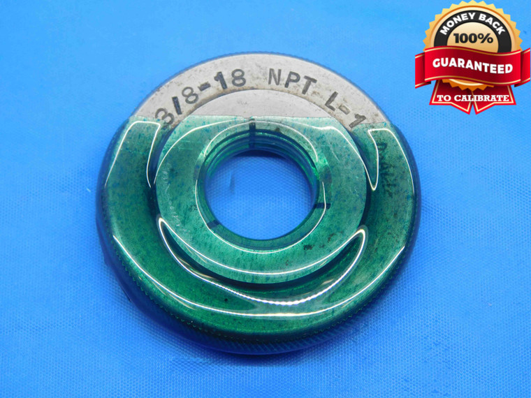 3/8 18 NPT L1 PIPE THREAD RING GAGE .375 .3750 N.P.T. NATIONAL TAPER INSPECTION - BL0679BURL