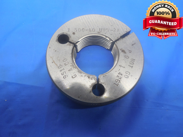 1 1/2 10 UNS 2A THREAD RING GAGE 1.5 NO GO ONLY P.D. = 1.4267 NS-2A INSPECTION - DW6317RD