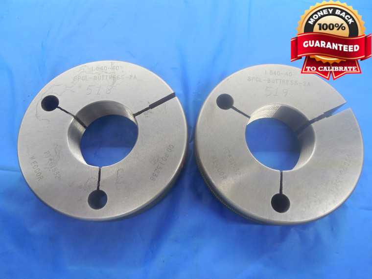 1.540 40 SPECIAL BUTTRESS 2A THREAD RING GAGES 1.54 GO NO GO = 1.5238 & 1.5201 - DW6433RD