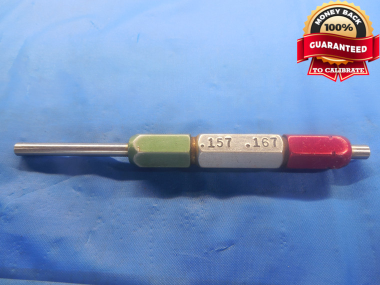 .1570 & .1670 PIN PLUG GAGE GO NO GO .1563 +.0007 OVERSIZE 5/32 3.988 mm CHECK