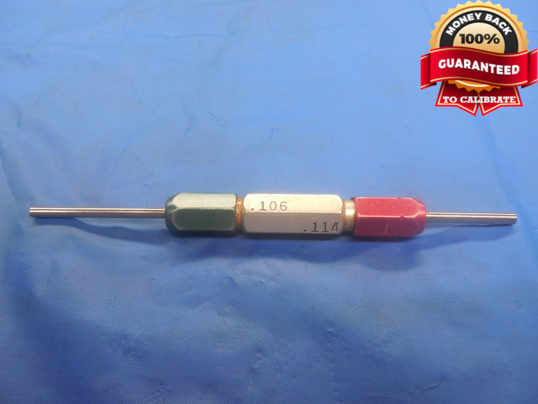 .1060 & .1140 PIN PLUG GAGE GO NO GO .0938 +.0122 OVERSIZE 3/32 2.896 mm CHECK