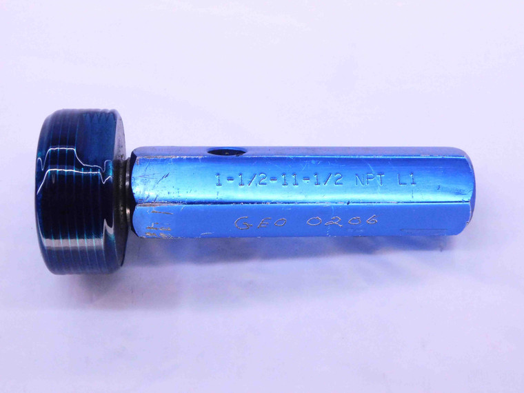 1 1/2 11 1/2 NPT L1 PIPE THREAD PLUG GAGE 1.5 1.50 1.500 1.5000 N.P.T. NATIONAL - DW6476BU