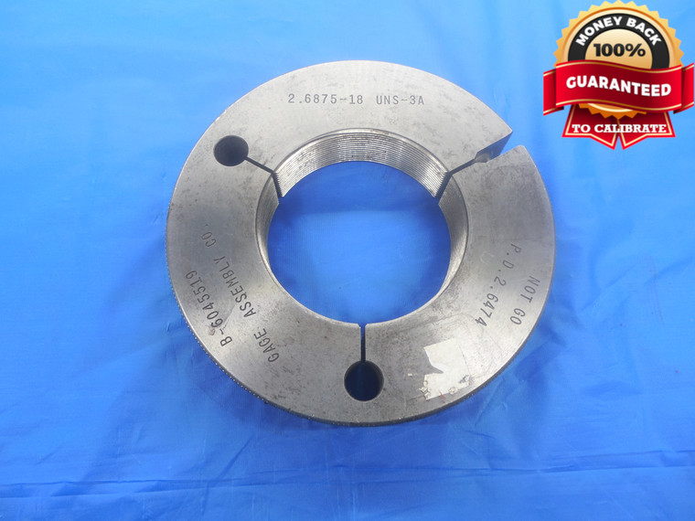 2 11/16 18 UNS 3A THREAD RING GAGE 2.6875 NO GO ONLY P.D. = 2.6474 NS-3A CHECK - DW6693BU