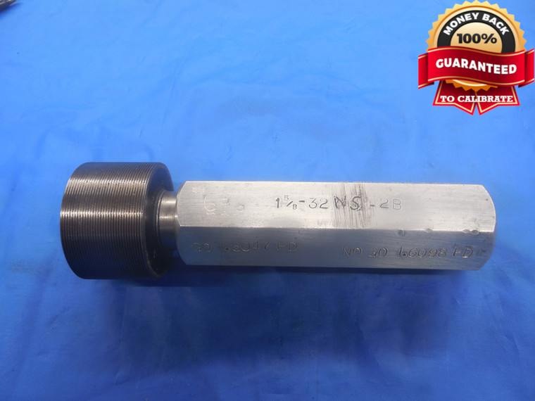 1 5/8 32 NS 2B THREAD PLUG GAGE 1.625 GO ONLY P.D. = 1.6047 UNS-2B INSPECTION - DW6806RD