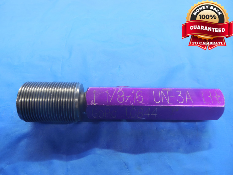 1 1/8 16 UN 3A LEFT HAND SET THREAD PLUG GAGE 1.125 GO ONLY P.D. = 1.0844 L.H. - DW6807RD