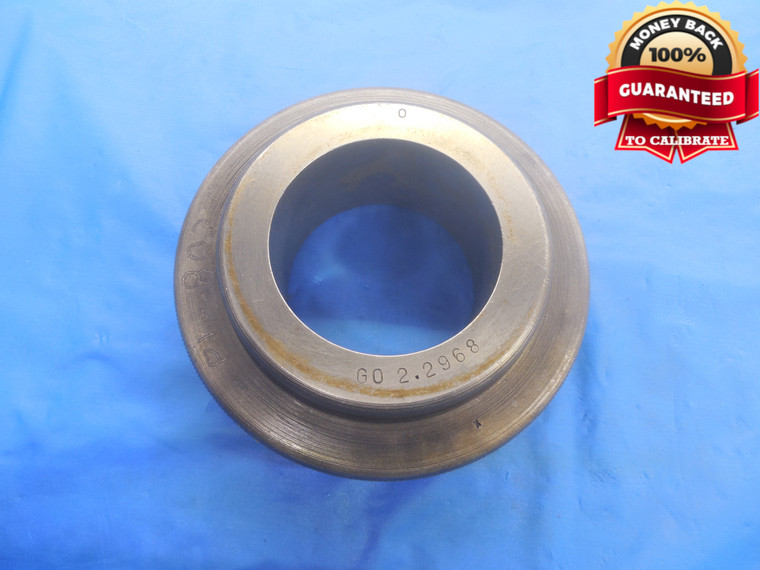 2.2968 CLASS X MASTER PLAIN BORE RING GAGE 2.2813 +.0155 OVERSIZE 2 9/32 58.339