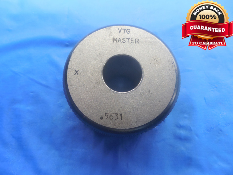 .5631 CLASS X MASTER PLAIN BORE RING GAGE .5625 +.0006 OVERSIZE 9/16 14.303 mm