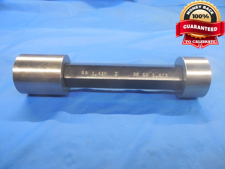 1.4190 & 1.4230 CLASS Z PIN PLUG GAGE GO NO GO 1.4063 +.0127 OVERSIZE 1 13/32