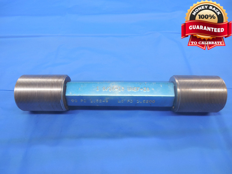 1 9/16 18 UNEF 2A SET THREAD PLUG GAGE 1.5625 GO NO GO P.D.'S = 1.5249 & 1.5200 - DW7048BU