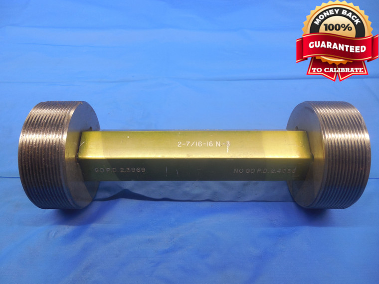 2 7/16 16 N 3 THREAD PLUG GAGE 2.4375 GO NO GO P.D.'S = 2.3969 & 2.4036 UN-3 - DW7236BU