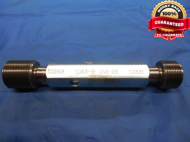 1.063 18 UNS 2B VERMONT THREAD PLUG GAGE GO NO GO PD'S = 1.0269 & 1.0331 1 1/16 - DW7424STMFCT