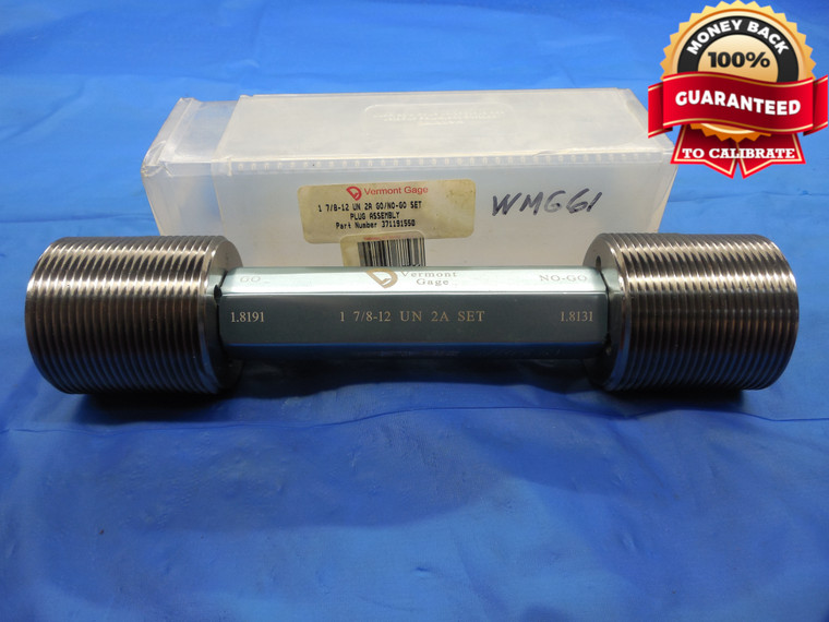 1 7/8 12 UN 2A VERMONT SET THREAD PLUG GAGE 1.875 GO NO GO PDS= 1.8191 & 1.8131 - DW7419STMFCT