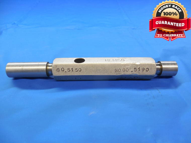 .5150 & .5190 PIN PLUG GAGE GO NO GO .5000 +.0150 1/2 13.081 mm .515 .519 TOOL