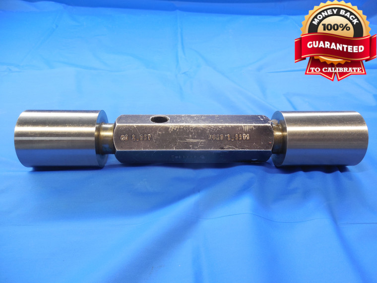 1.5570 & 1.5575 CL X PIN PLUG GAGE GO NO GO 1.5625 -.0055 1 9/16 39.561 mm 1.557