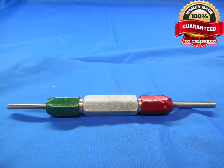 .1100 & .1400 CL Z PIN PLUG GAGE GO NO GO .1250 -.0150 1/8 2.794 mm .110 .140