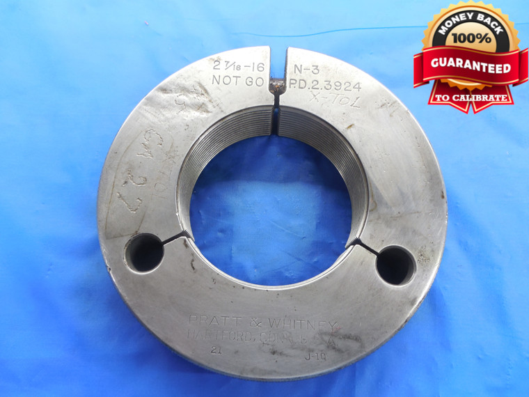 2 7/16 16 N 3 THREAD RING GAGE 2.4375 NO GO ONLY P.D. = 2.3924 UN-3 INSPECTION - DW7718BU