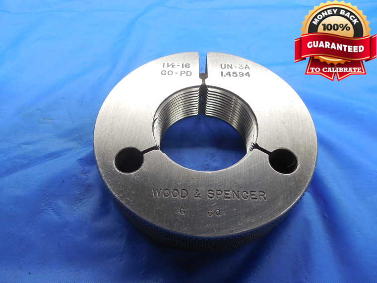 1 1/2 16 UN 3A THREAD RING GAGE 1.5 GO ONLY P.D. = 1.4594 N-3A INSPECTION CHECK - DW7855BU