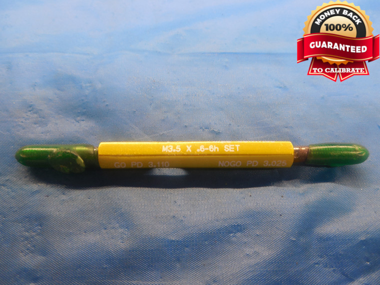 M3.5 X .6 6h METRIC SET THREAD PLUG GAGE 3.5 0.6 GO NO GO P.D.'S = 3.110 & 3.025 - DW7993BU