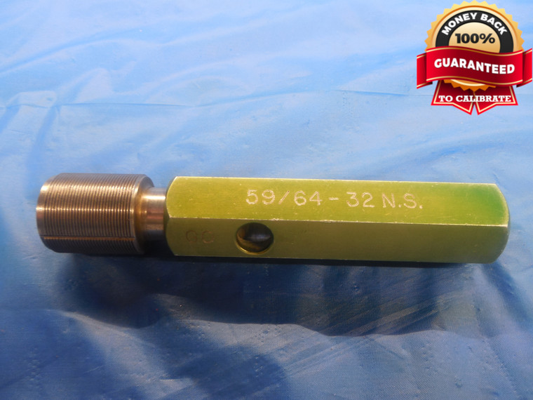 59/64 32 NS 2B OR 3B THREAD PLUG GAGE .921875 GO ONLY P.D. = .9016 UNS CHECK - DW8017BU