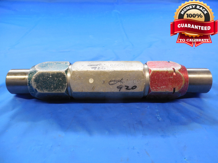.9160 & .9200 CL X PIN PLUG GAGE GO NO GO .9063 +.0097 OVERSIZE 29/32 .916 .920