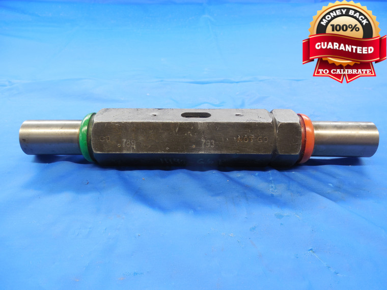 .7890 & .7930 PIN PLUG GAGE GO NO GO .7813 +.0077 OVERSIZE 25/32 20.041 mm .789
