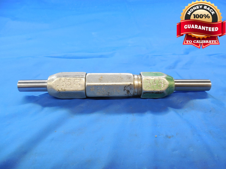 .348 & .350 PIN PLUG GAGE GO NO GO .3438 +.0042 OVERSIZE 11/32 8.890 mm .350