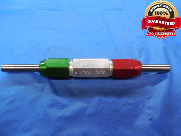 .3110 & .3130 CL X PIN PLUG GAGE GO NO GO .3125 -.0015 UNDERSIZE 5/16 7.950 mm