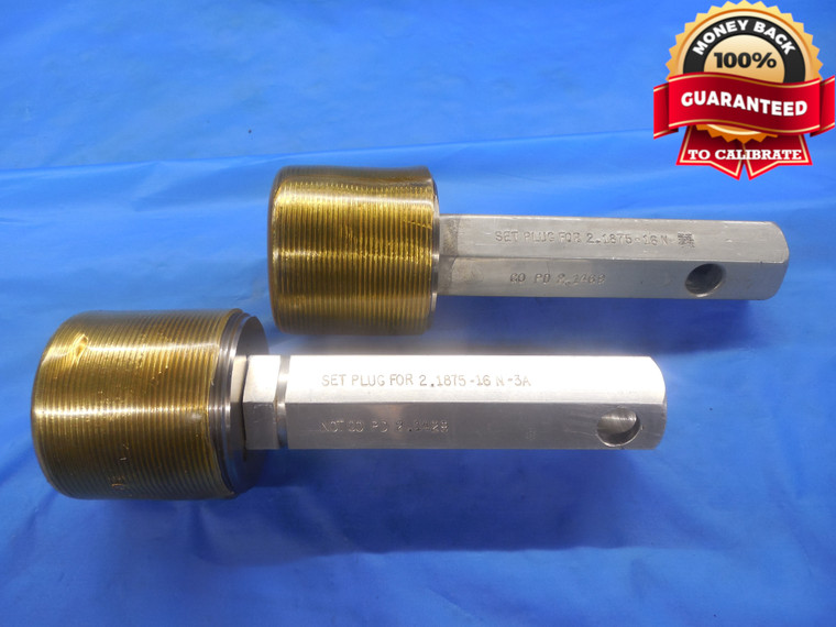 2 3/16 16 N 3A SET THREAD PLUG GAGE 2.1875 GO NO GO P.D.'S = 2.1469 & 2.1429 - DW8180RD