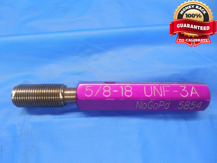 5/8 18 UNF 3A SET THREAD PLUG GAGE .625 NO GO ONLY P.D. = .5854 NF-3A CHECK - DW8166RD