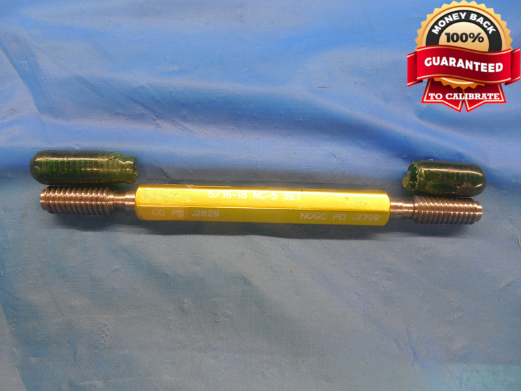 5/16 18 NC 5 SET THREAD PLUG GAGE .3125 GO NO GO P.D.'S = .2829 & .2799 UNC-5 - DW8275BU