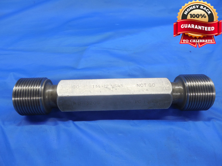 1 3/8 12 NF 3 SET THREAD PLUG GAGE 1.375 GO NO GO P.D.'S = 1.3209 & 1.3169 UNF-3 - DW8349BU