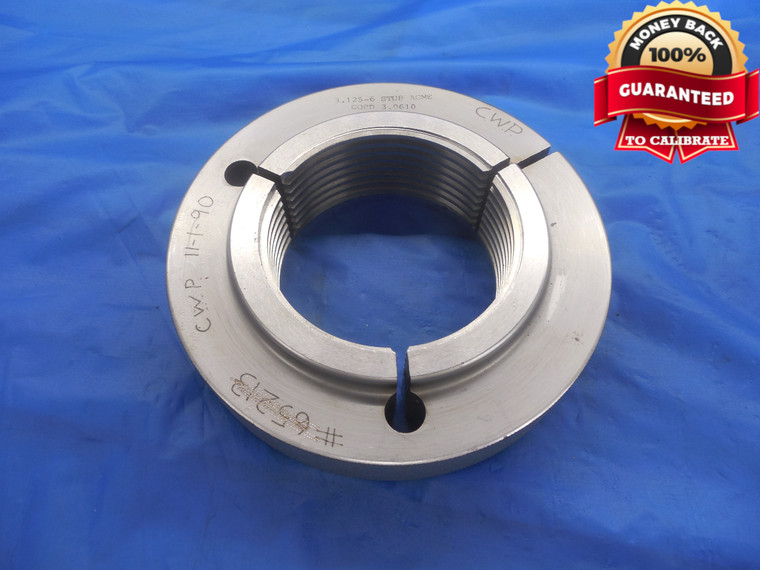 3 1/8 6 NA STUB ACME THREAD RING GAGE 3.125 GO ONLY P.D. = 3.0610 INSPECTION - DW8408BU