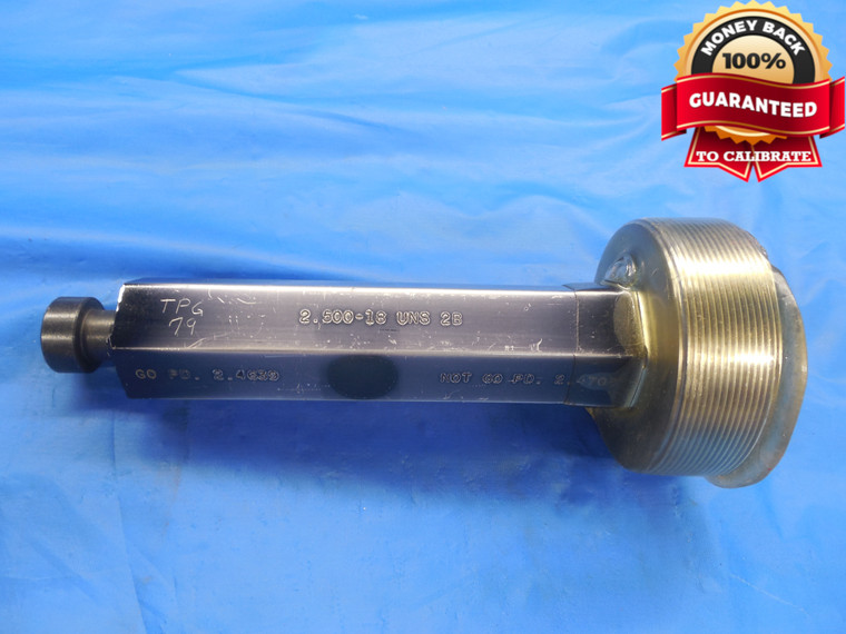 2 1/2 18 UNS 2B THREAD PLUG GAGE 2.5 NO GO ONLY P.D. = 2.4708 NS-2B INSPECTION - DW8421RD