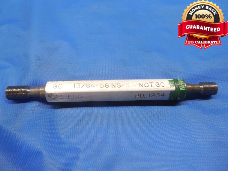13/64 56 NS 3 THREAD PLUG GAGE .203125 GO NO GO P.D.'S = .1915 & .1934 UNS-3 - DW8470BU