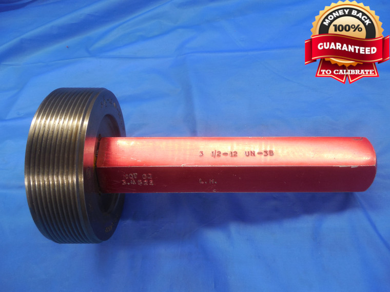 3 1/2 12 UN 3B LEFT HAND THREAD PLUG GAGE 3.5 NO GO ONLY P.D. = 3.4522 L.H. - DW8482RD