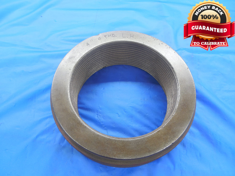 4" 8 LEFT HAND SOLID SHOP MADE THREAD RING GAGE 4.0 4"-8 INSPECTION CHECK - DW8513BU