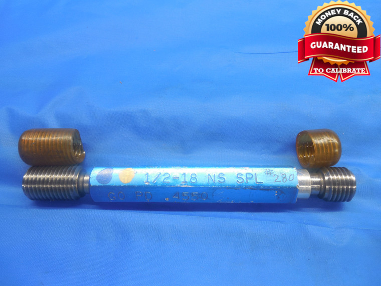 1/2 18 NS SPL SPECIAL THREAD PLUG GAGE .5 GO NO GO P.D.'S = .4550 & .4580 CHECK - DW8599BU