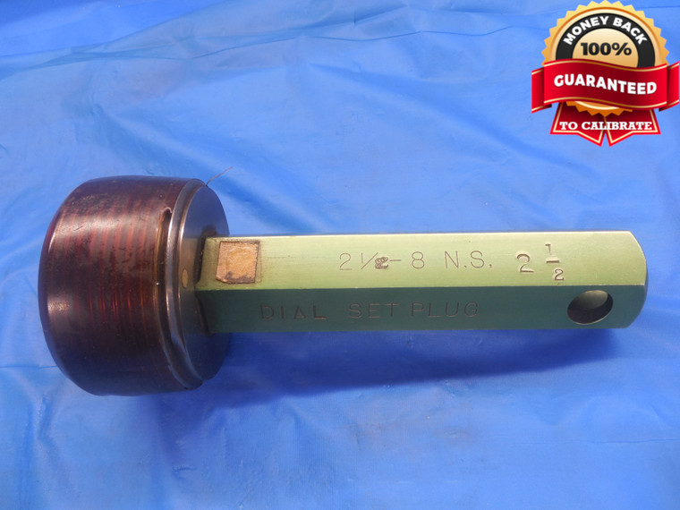 2 1/2 8 NS SET THREAD PLUG GAGE 2.5 GO ONLY P.D. = 2.4188 UNS INSPECTION CHECK - DW8678BU